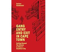 Dariusz Dziewanski Gang Entry and Exit in Cape Town (Copertina rigida)