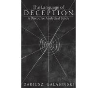 Dariusz Galasinski The Language of Deception (Copertina rigida)