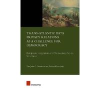 Dariusz Kloza Trans-Atlantic Data Privacy Relations as a Challenge f (Tascabile)