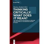 Dariusz Kubok Thinking Critically: What Does It Mean? (Tascabile)