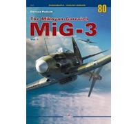 Dariusz Paduch Mikoyan-Gurevich Mig-3 Vol. I (Tascabile) Monographs