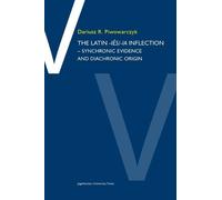 Dariusz R. Piwo The Latin -ies/ia Inflection - Synchronic Evidence a (Tascabile)