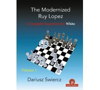Dariusz Swiercz The Modernized Ruy Lopez - Volume 1 (Tascabile) Modernized