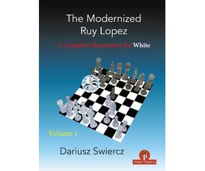 Dariusz Swiercz The Modernized Ruy Lopez - Volume 1 (Tascabile) Modernized