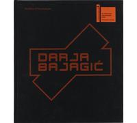 Darja Bajagić. It takes an island to feel this good. Catalogo del