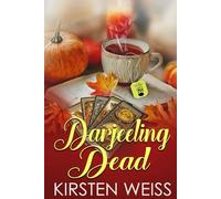 Darjeeling Dead: A Cozy Thanksgiving Mystery