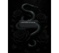 Dark Academia Aesthetic Snake Composition Notebook: Combined Grid Notebook with Gothic Snake Design for Writing, Journaling, School, College, Office and Work | 100 pages | 7.5x9.25