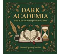 Dark Academia: Bold & Easy Coloring Book for Adults: 50 Scholarly Thick-Line Designs for Stress Relief