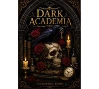 Dark Academia: Coloring Book
