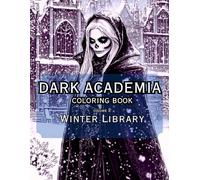 Dark Academia Coloring Book: Winter Library