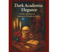 DARK ACADEMIA ELEGANCE: Gothic Interiors and Romantic Details to Color