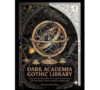 Dark Academia Gothic Library: A Special Dual-Style Adult Coloring Book for Relaxation and Stress Relief | Includes Deep Dark Pages & Cozy Nook White Pages for Bibliophiles