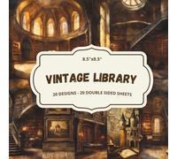 Dark Academia Scrapbook Paper 8.5x8.5 Vintage Library & Castle Designs 20 Sheets Double-Sided for Junk Journaling Card Making Decoupage Collage: Moody ... Scholarly Still Life Patterned Craft Prints