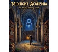 Dark Academia: The Scholar's Grimoire: Intricate Gothic Architecture & Mythical Creatures