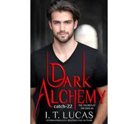 Dark Alchemy: Catch 22