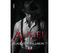 Dark Angel: (Collana Angels&lovers - PubMe)