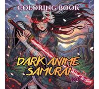Dark Anime Samurai: 75 Shadow Warriors, Cursed Ronin & Demon Slayer Girls in Intricate Japanese Manga Line Art for Stress Relief