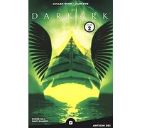 Dark ark. Antichi dei (Vol. 2)