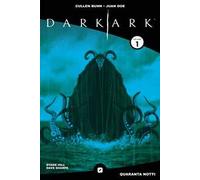 Dark ark. Blue edition. Ediz. variant. Vol. 1: Quaranta notti