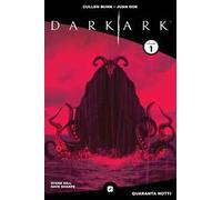 Dark ark. Red edition. Vol. 1: Quaranta notti