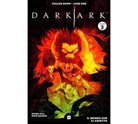 Dark ark. Vol. 3