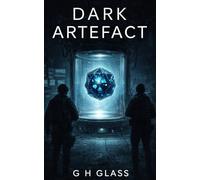 Dark Artefact: A military Sci Fi War: Dark Entry Trilogy Book 2