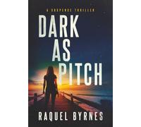 Dark as Pitch: A Fast-Paced Crime Fiction Thriller and Murder Mystery Series