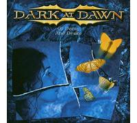 DARK AT DAWN - OF DECAY & DESIRE