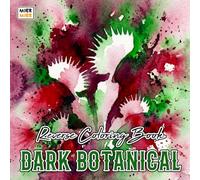 Dark Botanical Reverse Coloring Book: Gothic Flowers, Moonlit Gardens, and Enchanted Botanical Art for Creative Line Drawing
