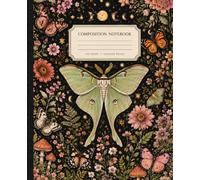 Dark Cottagecore Luna Moth: Vintage Moon Phase Aesthetic Journal: Vintage Goblincore Composition Notebook, College Ruled Pages for School & College, Moody Botanical Insect & Mushroom Diary