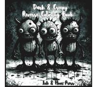 Dark & Creepy Reverse Coloring Book