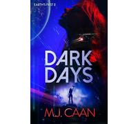 Dark Days: An Alien Invasion Opera: 2