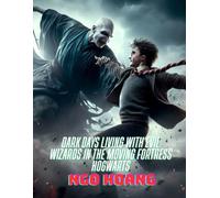 Dark Days Living With Evil Wizards in the Moving Fortress Hogwarts