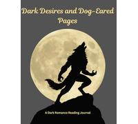 Dark Desires and Dog-Eared Pages: A Dark Romance Reading Journal
