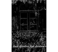 dark dreams and desires