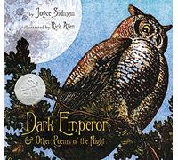 Dark Emperor and Other Poems of the Night: A Newbery Honor Award Winner