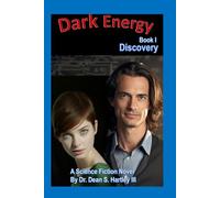 Dark Energy Book I: Discovery