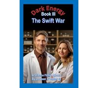 Dark Energy Book III: The Swift War