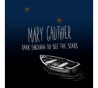 Dark Enough To See The Stars (LP)-Mary Gauthier-Vinile