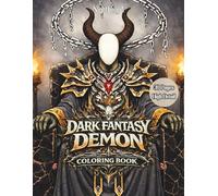 Dark Fantasy: Demon An Adult Coloring Book for Focus and Relaxation