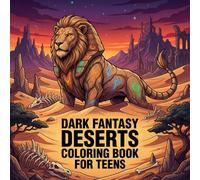 Dark Fantasy Deserts Coloring Book for Teens