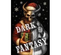 Dark Fantasy Xmas: Weihnachten war noch nie so finster - Dark Fantasy Ausmalspaß für Erwachsene