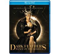 Dark Feathers: Dance of the Geisha (Blu-ray) Crystal J. Huang Gilles Marini