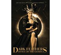 Dark Feathers: Dance of the Geisha (DVD)