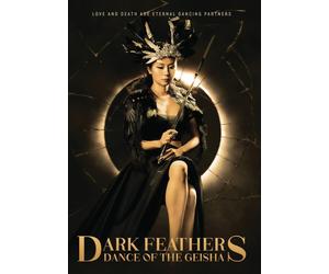 Dark Feathers: Dance of the Geisha (DVD)
