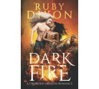 Dark Fire: A Fireblood Dragon Romance