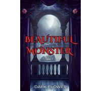 Dark Flower Beautiful Monster - Tome 1 (Tascabile)