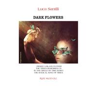 Dark flowers - [Rupe Mutevole]