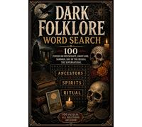 Dark Folklore Word Search: 100 Puzzles on Witchcraft, Ghost Lore, Samhain, Day of the Dead & the Supernatural