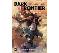 Dark Frontier. Ultimate collection. Vol. 1